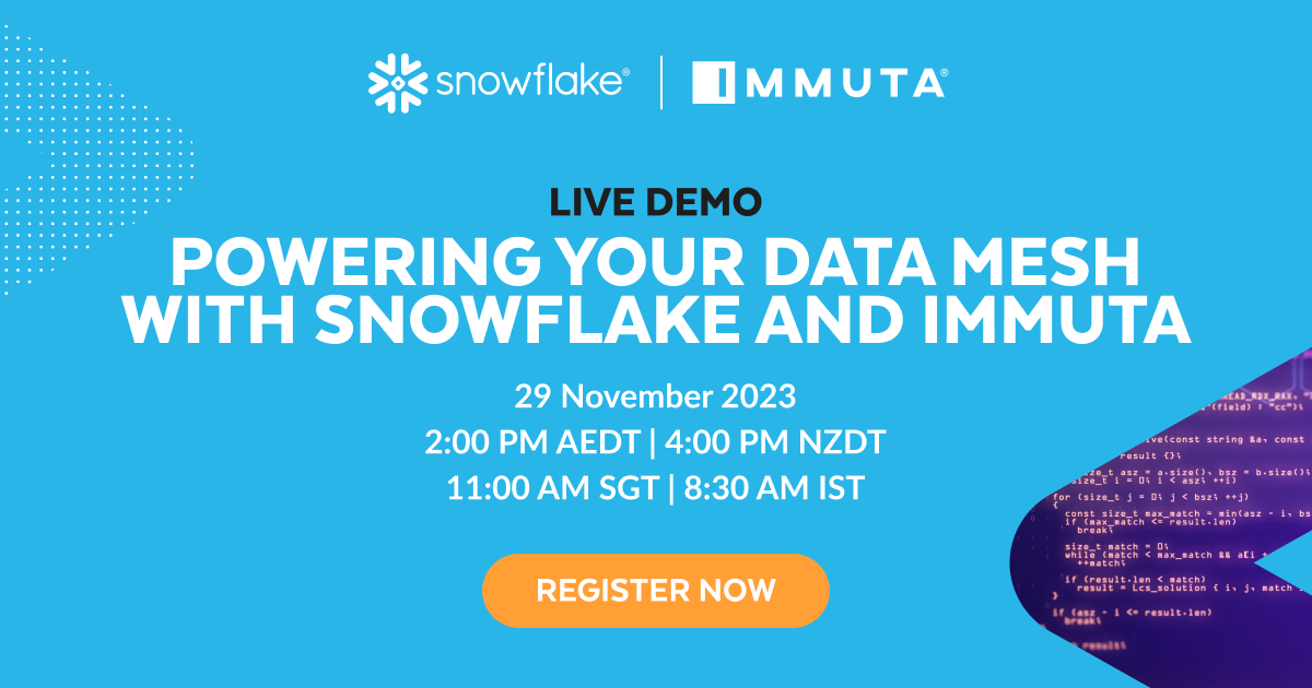 Powering Your Data Mesh With Snowflake And Immuta - Snowflake